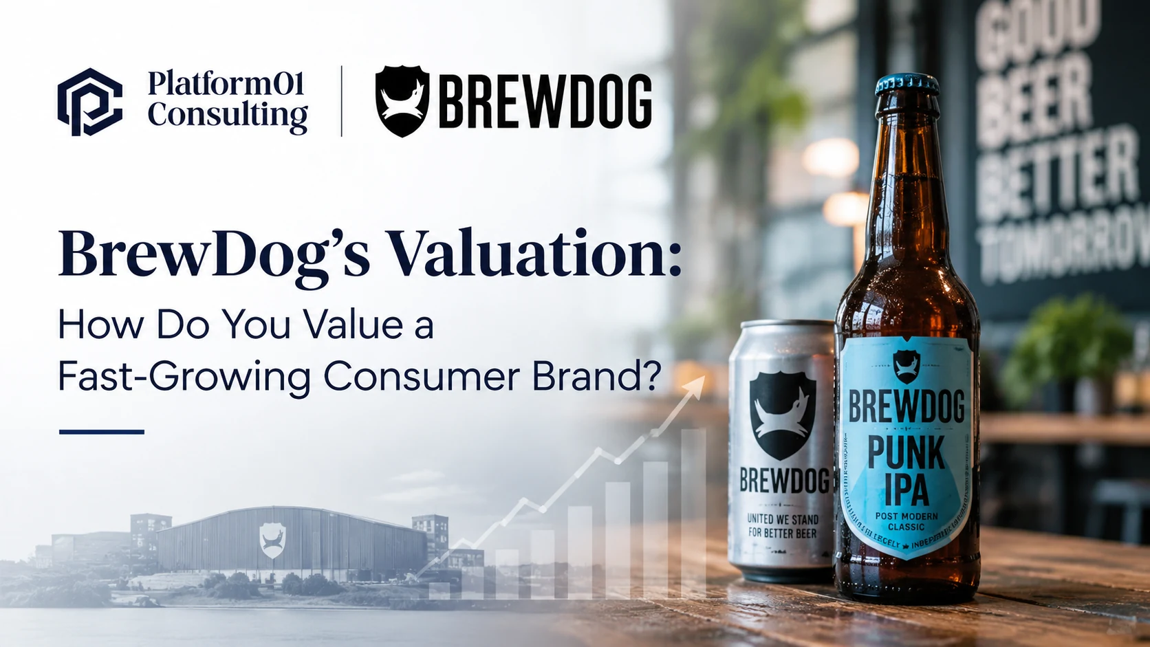 BrewDog valuation and growth strategy analysis by Platform01 Consulting